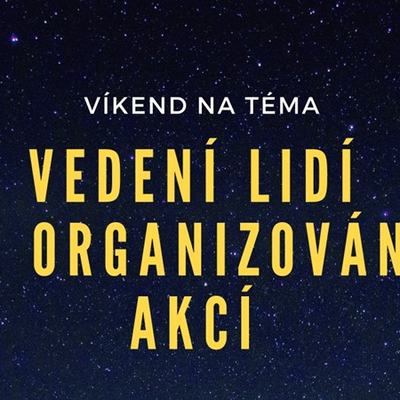 Víkend na vedení lidí a orgranizování akcí